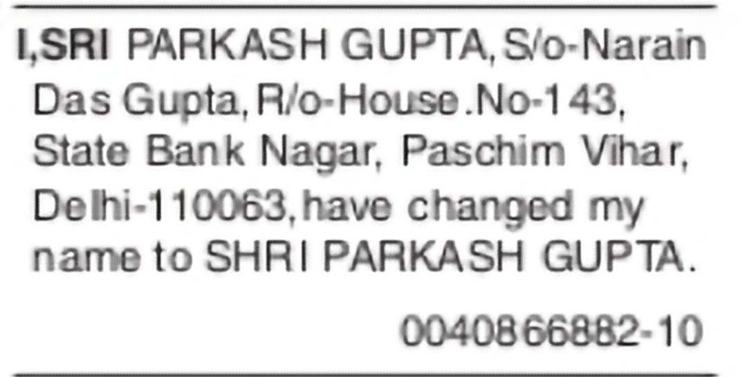 Change of Name – SRI PARKASH GUPTA to SHRI PARKASH GUPTA
