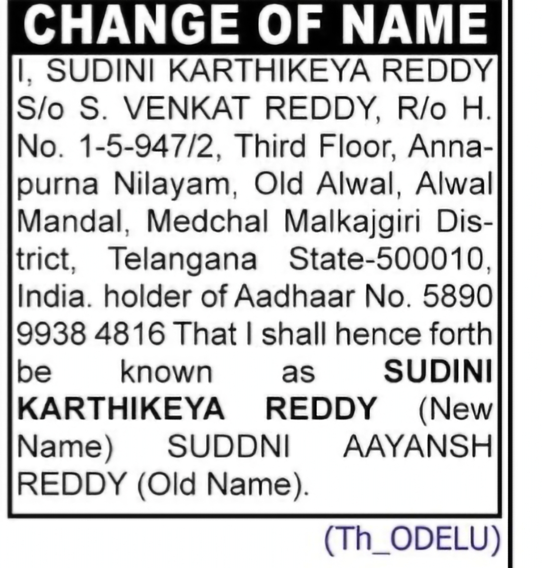 Change of Name – Suddni Aayansh Reddy to Sudini Karthikeya Reddy