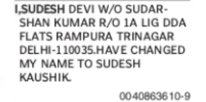 CHANGE OF NAME: SUDESH DEVI TO SUDESH KAUSHIK