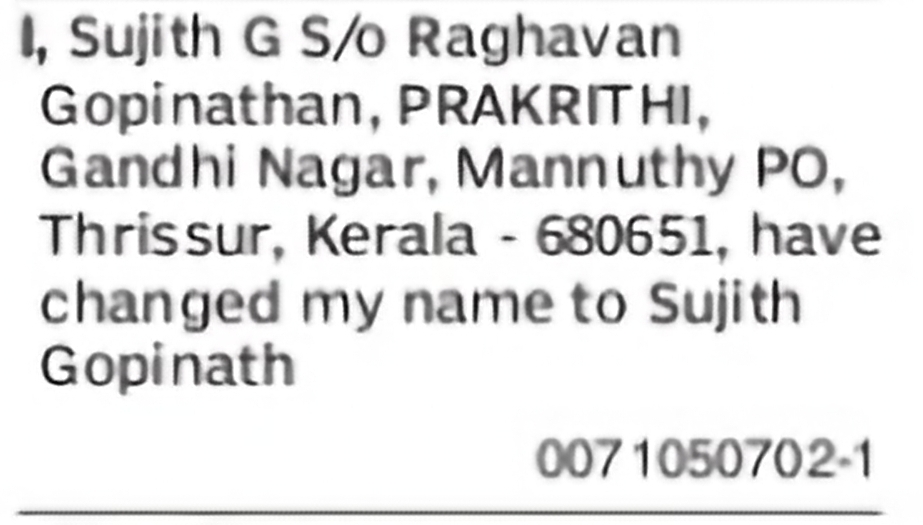 Change of Name – Sujith G to Sujith Gopinath