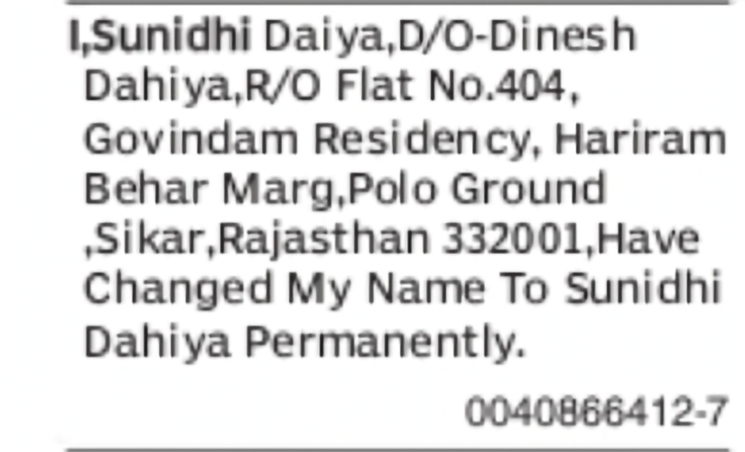 Change of Name: Sunidhi Daiya to Sunidhi Dahiya