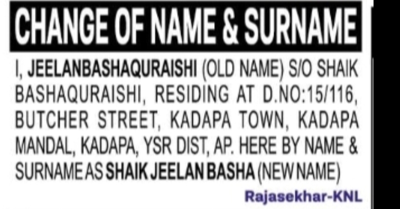 CHANGE OF NAME & SURNAME JEELANBASHAQURAISHI TO SHAIK JEELAN BASHA