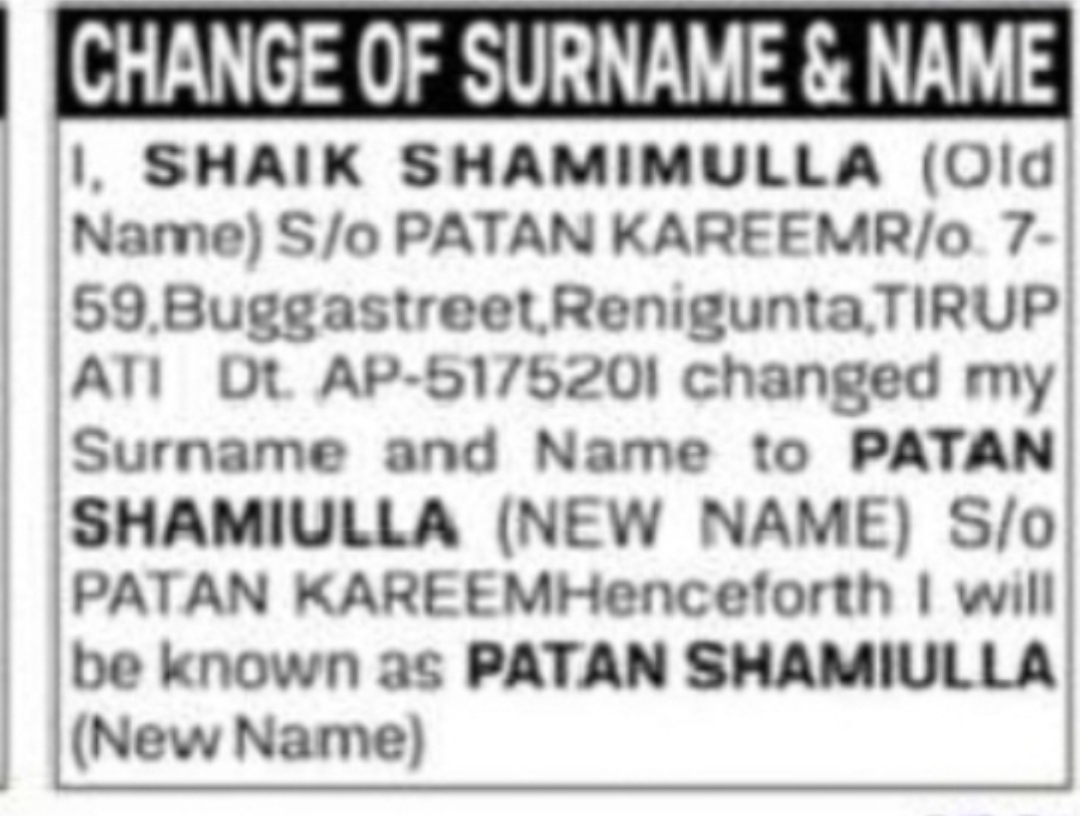 CHANGE OF NAME & SURNAME SHAIK SHAMIMULLA TO PATAN SHAMIULLA