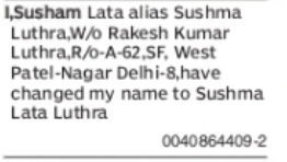 Change of Name: Susham Lata alias Sushma Luthra to Sushma Lata Luthra