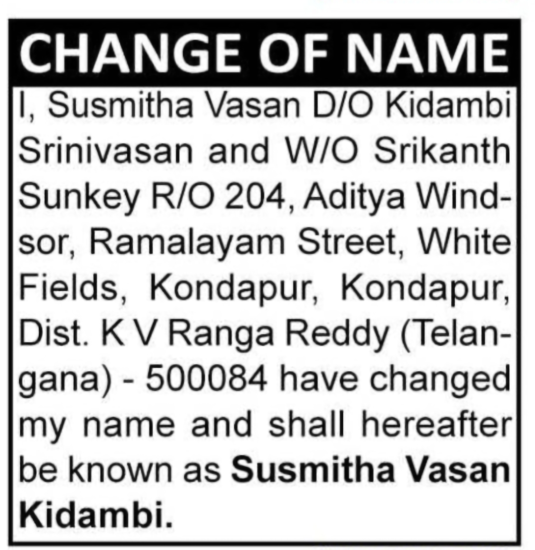 CHANGE OF NAME: SUSMITHA VASAN TO SUSMITHA VASAN KIDAMBI