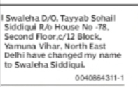 Change of Name Swaleha D/O Tayyab Sohail Siddiqul to Swaleha Siddiqul
