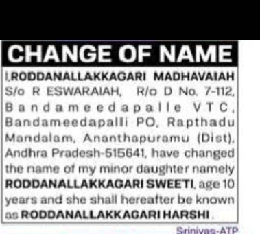 CHANGE OF NAME – SWEETI TO HARSHI RODDANALLAKKAGARI HARSHI