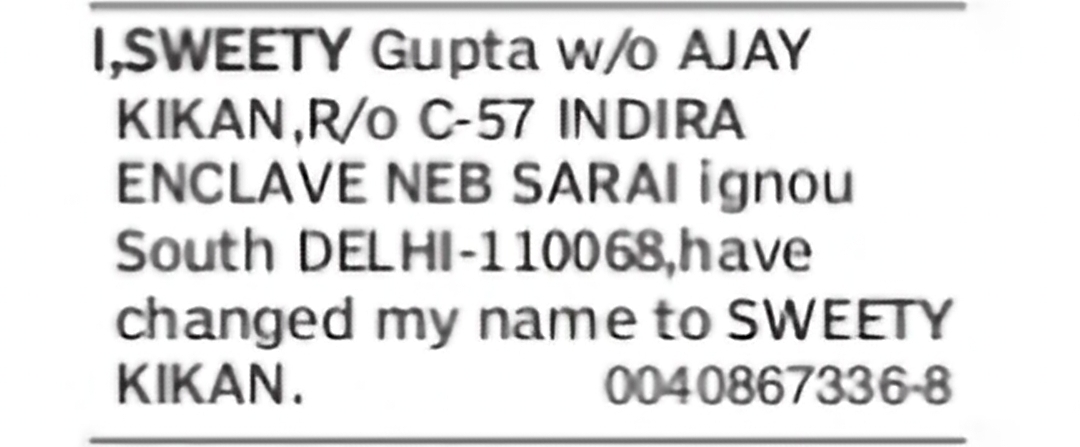 Change of Name – Sweety Gupta to Sweety Kikan