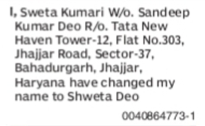 Change of Name – Sweta Kumari to Shweta Deo