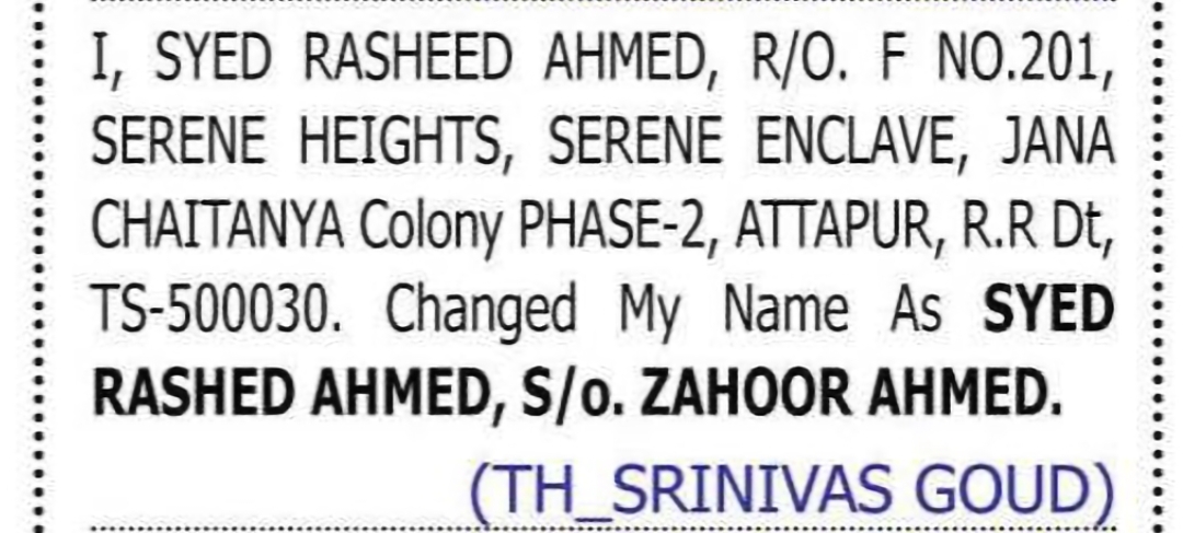 CHANGE OF NAME: SYED RASHEED AHMED TO SYED RASHED AHMED