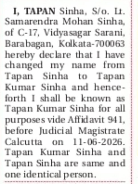 CHANGE OF NAME – TAPAN SINHA TO TAPAN KUMAR SINHA