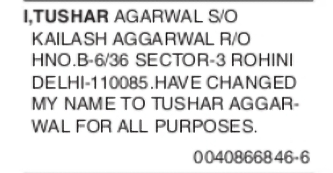 Change of Name – Tushar Aggarwal