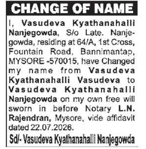 Change of Name – Vasudeva Kyathanahalli Nanjegowda