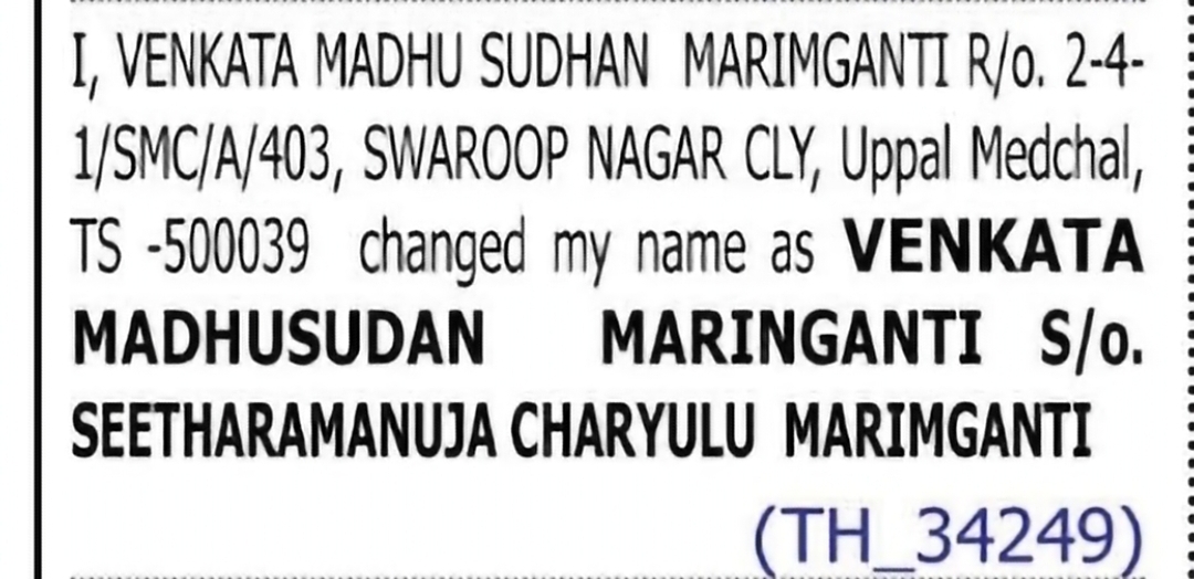 Change of Name – Venkata Madhu Sudhan Marimganti to Venkata Madhusudan Maringanti
