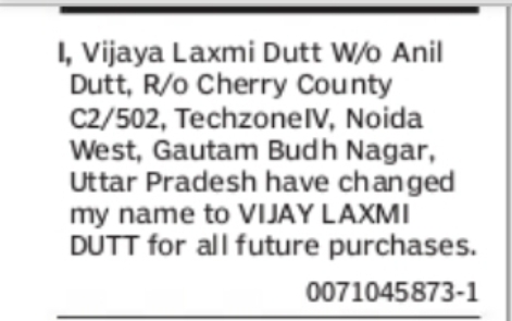 CHANGE OF NAME VIJAYA LAXMI DUTT TO VIJAY LAXMI DUTT