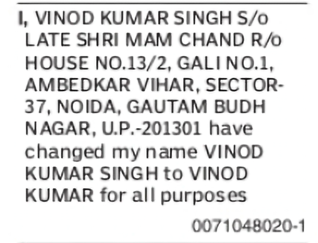 Change of Name: Vinod Kumar Singh to Vinod Kumar