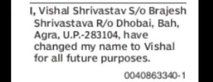 CHANGE OF NAME VISHAL SHRIVASTAV TO VISHAL