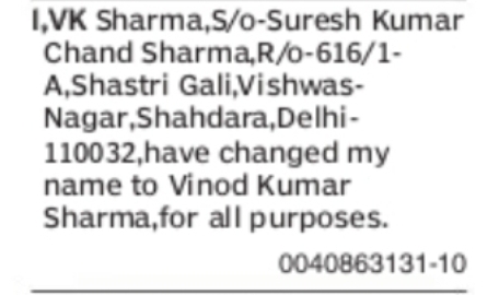 CHANGE OF NAME VK SHARMA TO VINOD KUMAR SHARMA