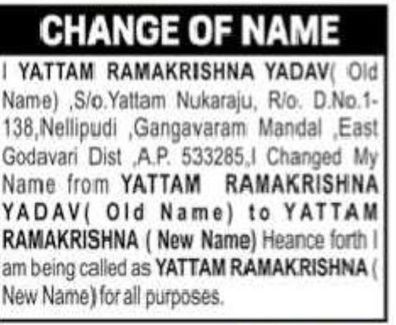 CHANGE OF NAME: YATTAM RAMAKRISHNA YADAV TO YATTAM RAMAKRISHNA