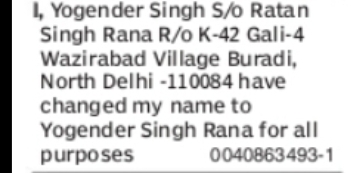 CHANGE OF NAME YOGENDER SINGH TO YOGENDER SINGH RANA