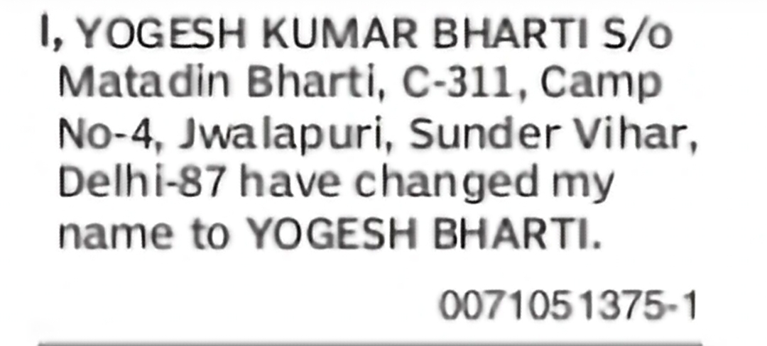 Change of Name: Yogesh Kumar Bharti to Yogesh Bharti