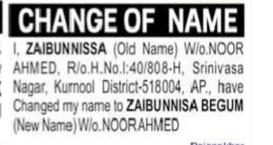 CHANGE OF NAME – ZAIBUNNISSA TO ZAIBUNNISSA BEGUM