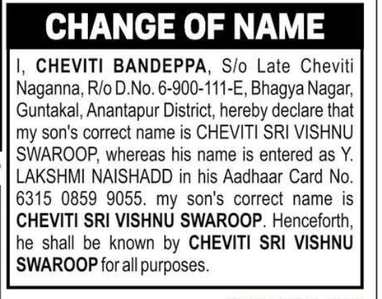 Change/Correction of Name – Y. Lakshmi Naishadd to Cheviti Sri Vishnu Swaroop