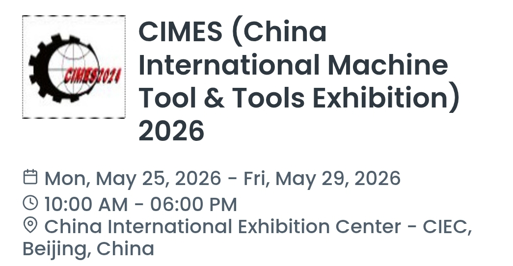 CIMES (China International Machine Tool & Tools Exhibition) 2026