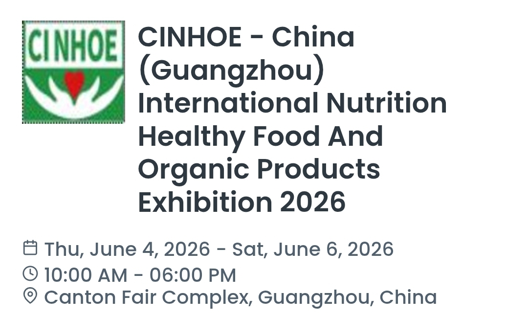CINHOE - China (Guangzhou) International Nutrition Healthy Food And Organic Products Exhibition