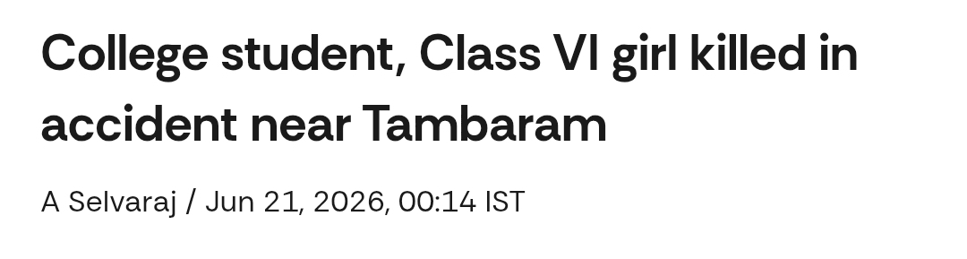 College student, Class VI girl killed in accident near Tambaram