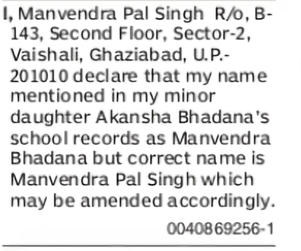 Correction in Father's Name: Manvendra Bhadana to Manvendra Pal Singh