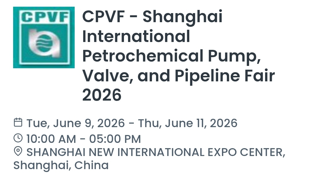 CPVF - Shanghai International Petrochemical Pump, Valve, and Pipeline Fair 2026