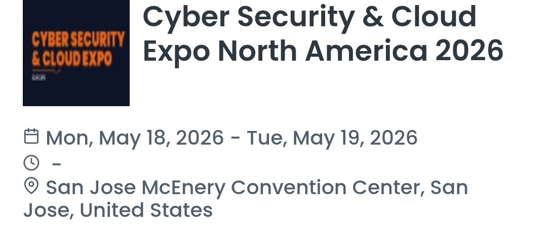Cyber Security & Cloud Expo North America 2026