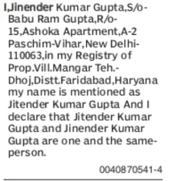 Declaration of One and the Same Person: Jitender Kumar Gupta and Jinender Kumar Gupta