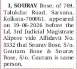 DECLARATION THAT SOURAV BOSE SON OF GOUTAM BOSE AND SOURAV BOSE SON OF GAUTAM ARE THE SAME PERSON