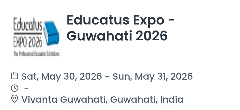 Educatus Expo - Guwahati 2026