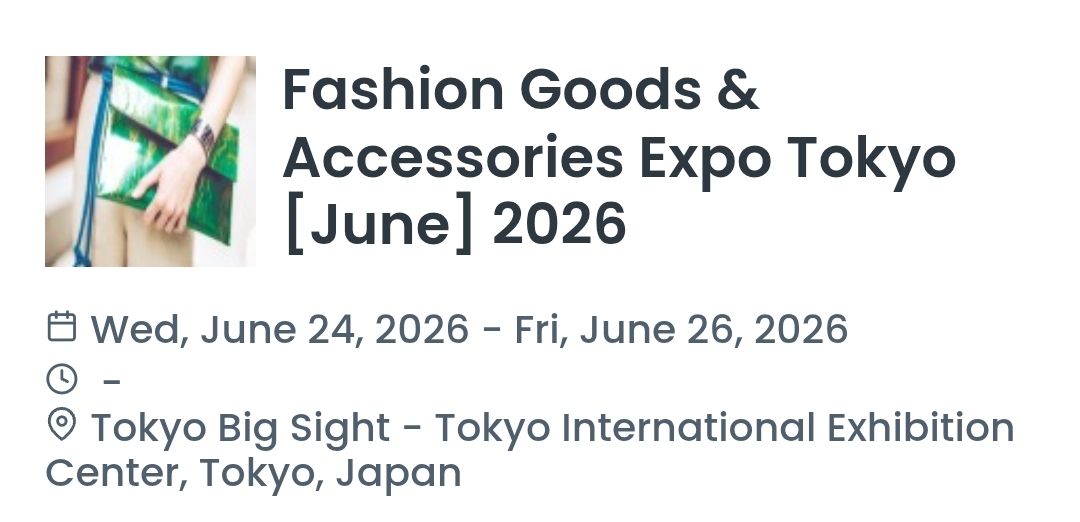 Fashion Goods & Accessories Expo Tokyo [June] 2026