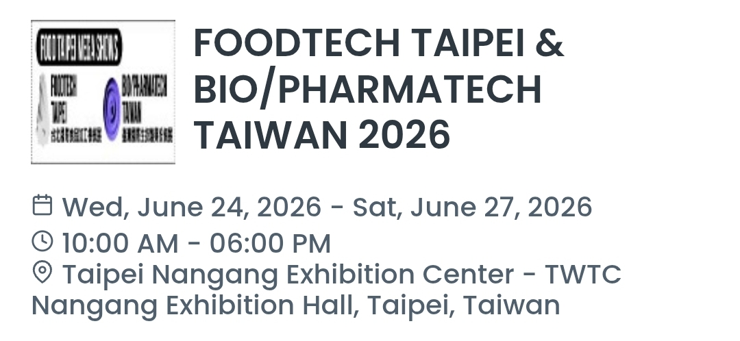FOODTECH TAIPEI & BIO/PHARMATECH TAIWAN 2026