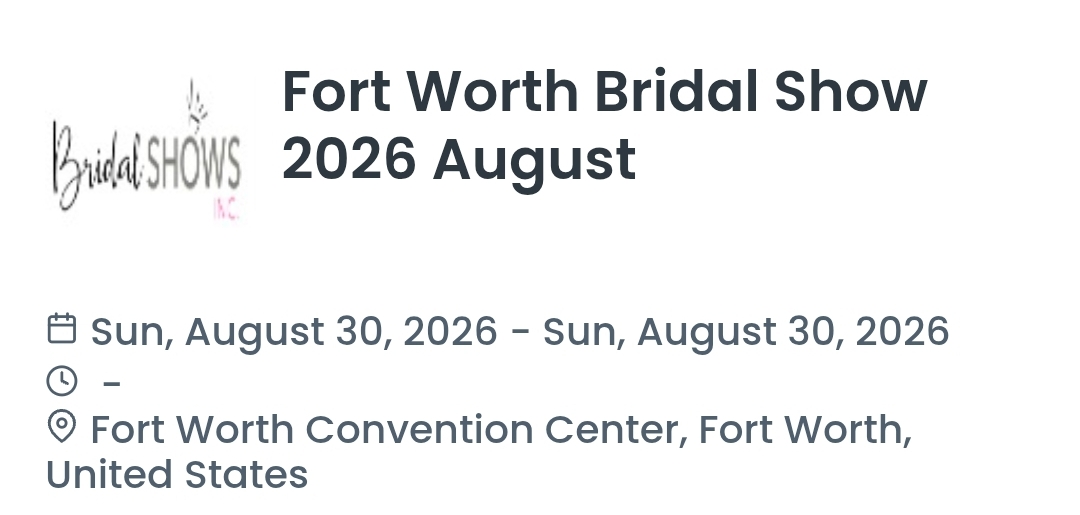 Fort Worth Bridal Show 2026 August