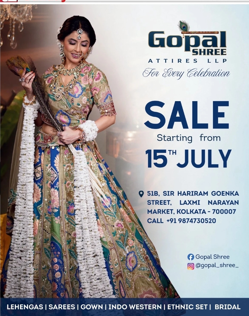 Grand Sale Starts 15th July at Gopal Shree Attires LLP