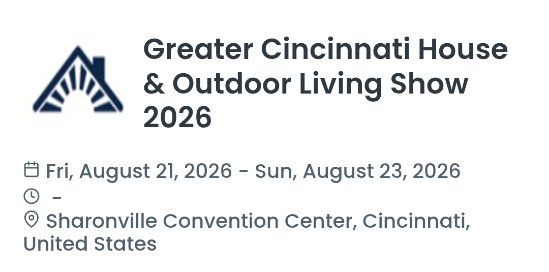 Greater Cincinnati House & Outdoor Living Show 2026