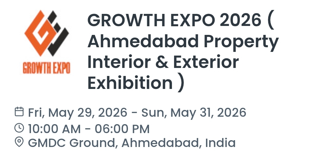 GROWTH EXPO 2026 ( Ahmedabad Property Interior & Exterior Exhibition )