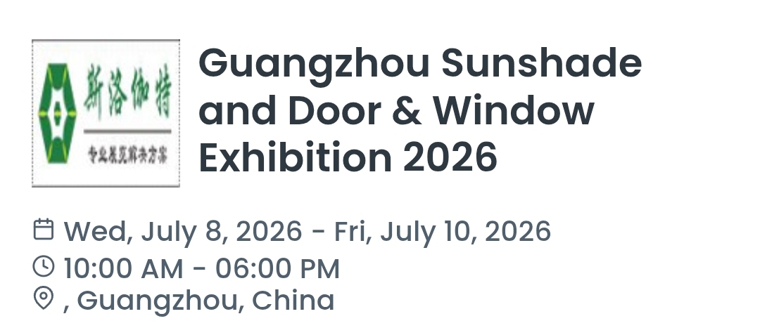 Guangzhou Sunshade and Door & Window Exhibition 2026