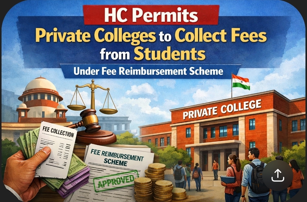 HC permits private colleges to collect fees from students under fee reimbursement scheme