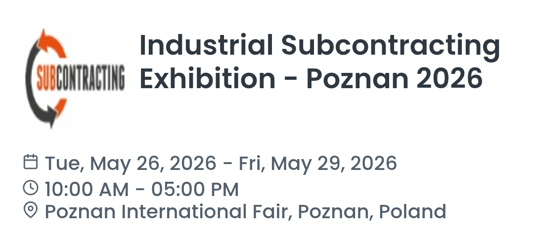 Industrial Subcontracting Exhibition - Poznan 2026
