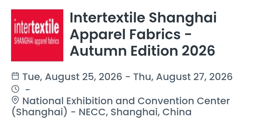Intertextile Shanghai Apparel Fabrics - Autumn Edition 2026