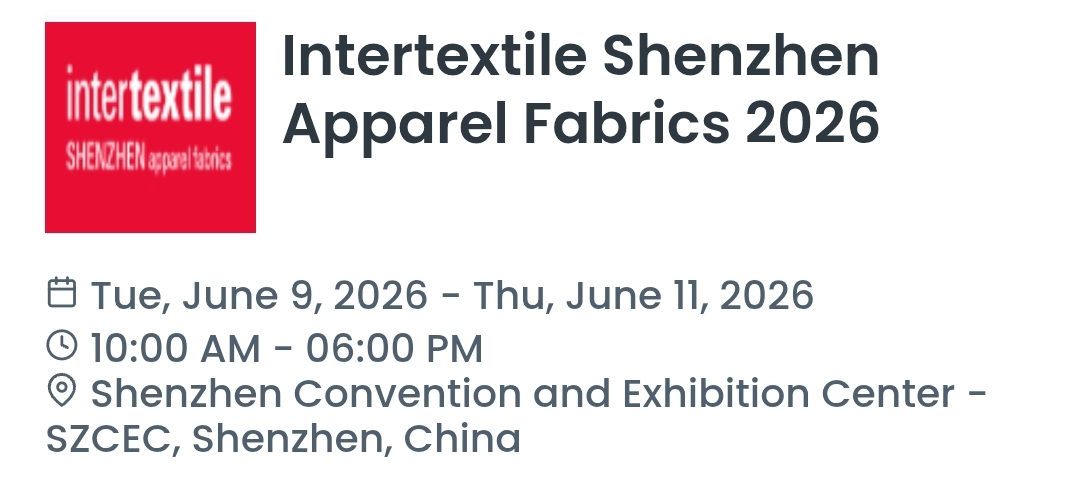 Intertextile Shenzhen Apparel Fabrics 2026
