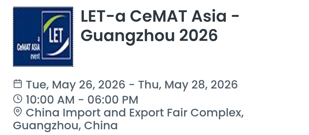 LET-a CeMAT Asia - Guangzhou 2026