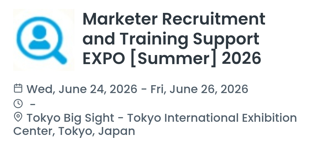Marketer Recruitment and Training Support EXPO [Summer] 2026