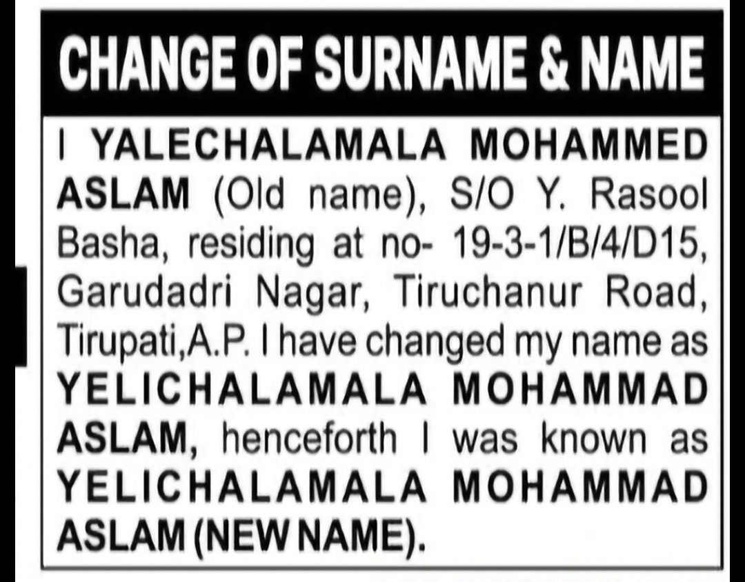 Name and Surname Changed to Yelichalamala Mohammad Aslam